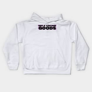 not a vintage goods Kids Hoodie